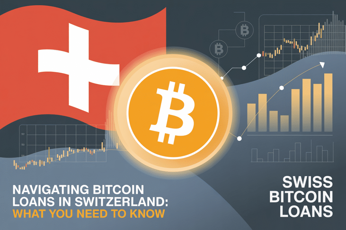 Navigating Bitcoin Loans in Switzerland: What You Need to Know